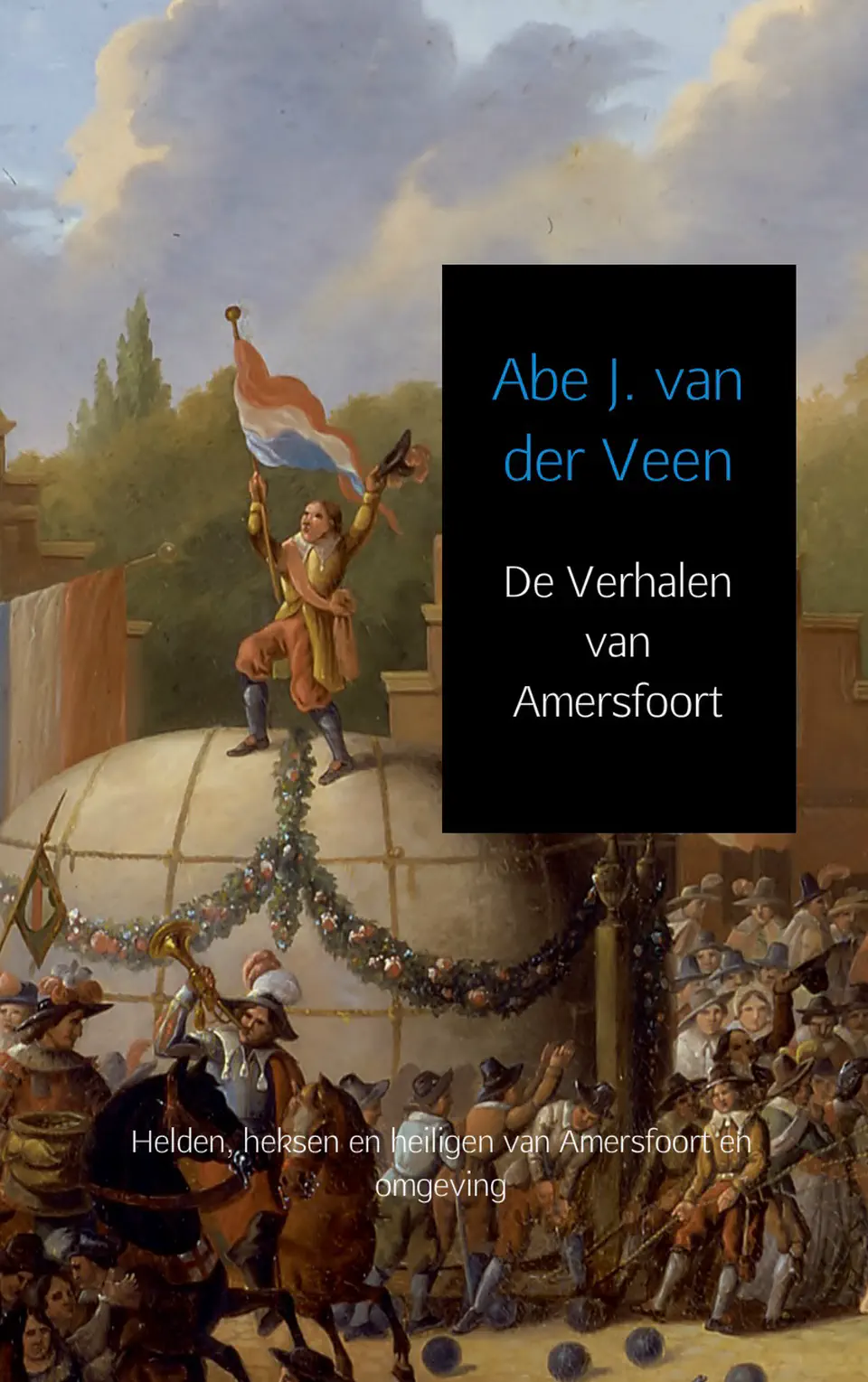 De verhalen van Amersfoort