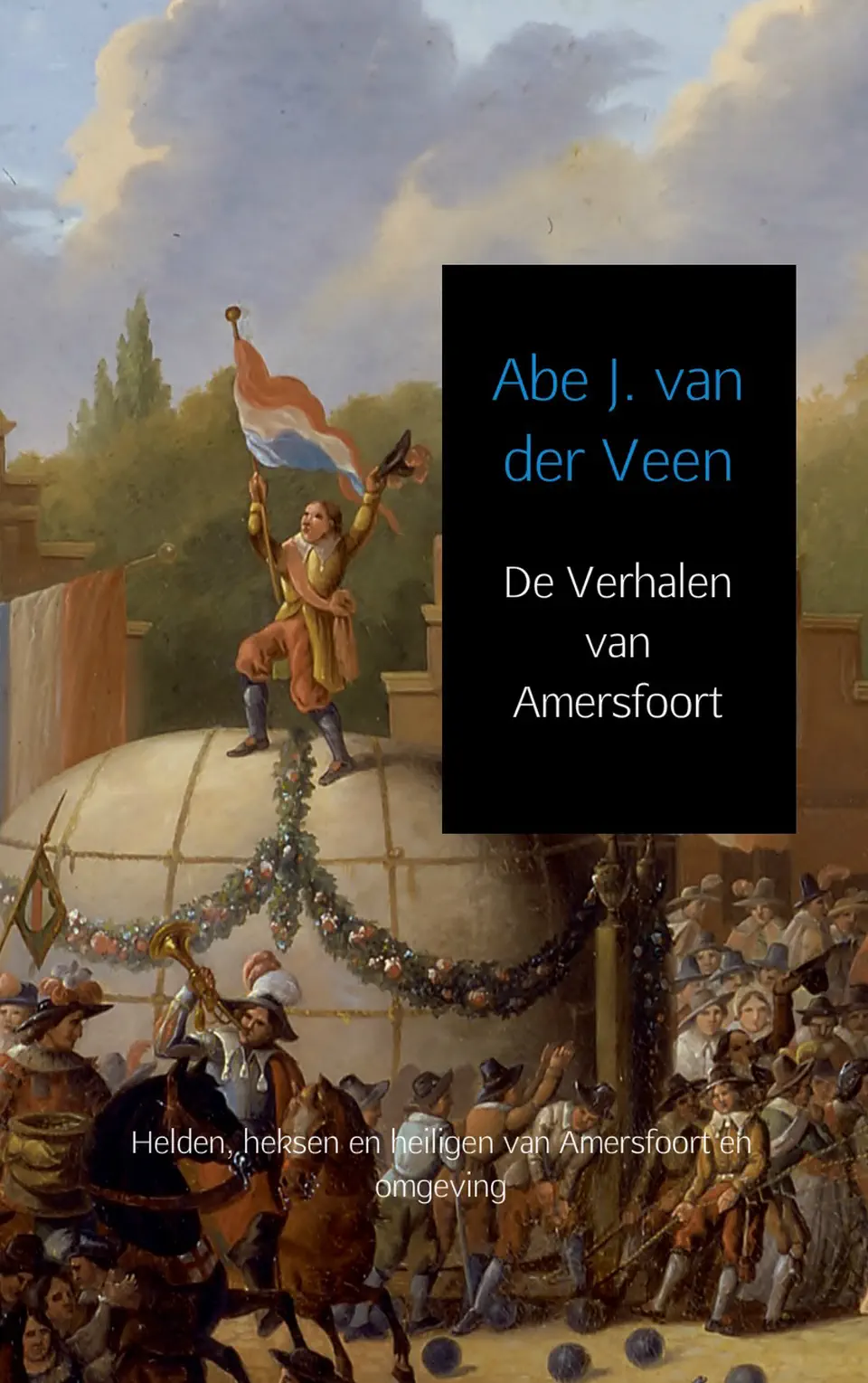 De verhalen van Amersfoort