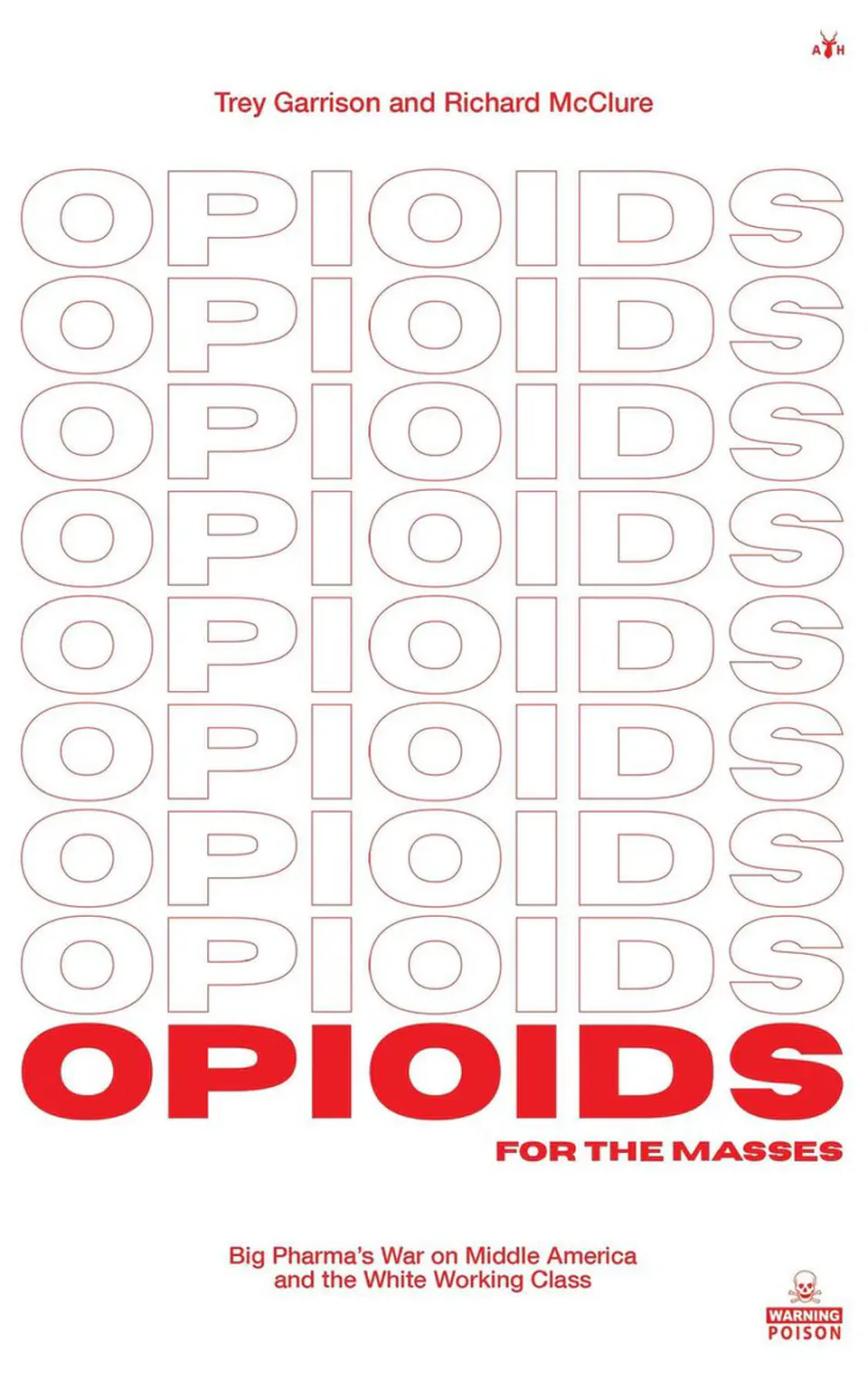 Opioids for the Masses