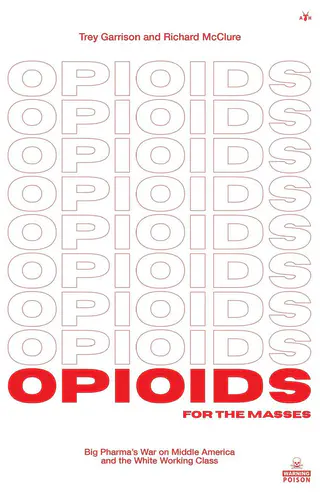 Opioids for the Masses