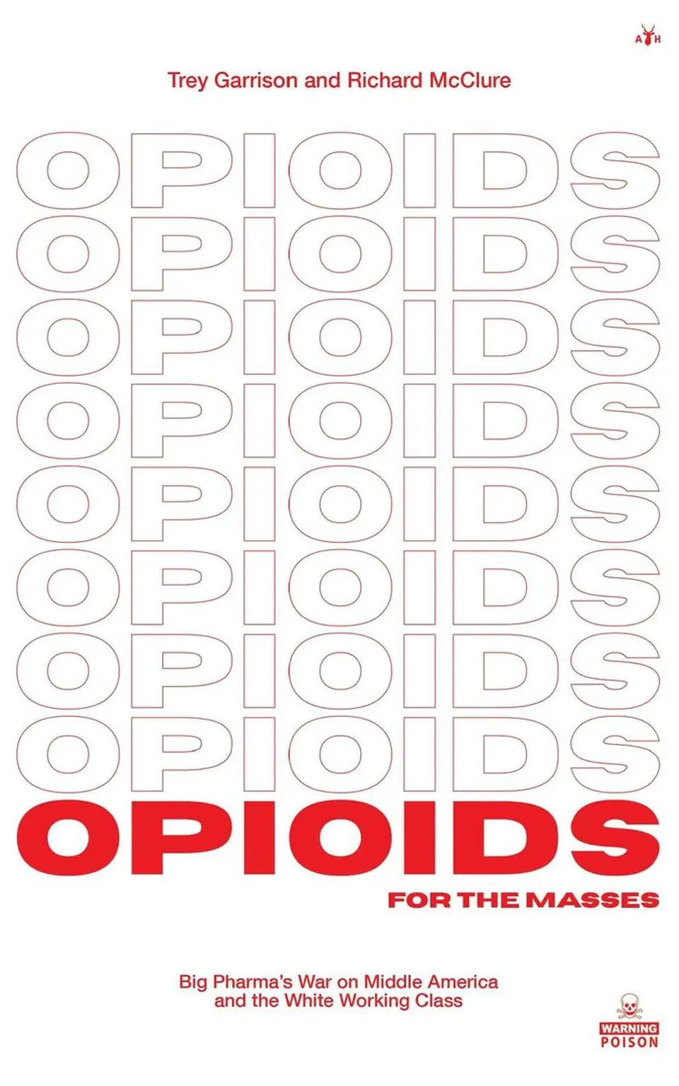 Opioids for the Masses
