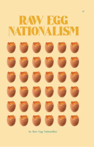 Raw Egg Nationalism Cookbook