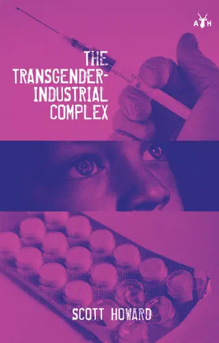 The Transgender-Industrial Complex