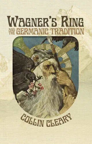 Wagner's Ring and the Germanic Tradition